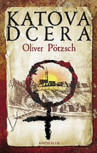 Oliver Pötzsch — Katova dcera