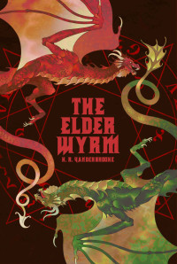 K.R. VanderBrooke — The Elder Wyrm