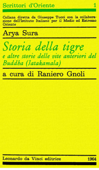 Raniero Gnoli — Arya Saura. storia della tigre e altre storie delle vite anteriori del Buddha (Jatakamala)