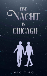 Mic Tho — Eine Nacht in Chicago