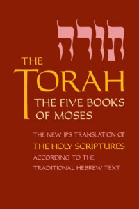 The Jewish Publication Society — The Torah: The Five Books of Moses