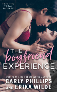 Carly Phillips ; Erika Wilde — The Boyfriend Experience