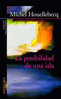 Michel Houellebecq — La posibilidad de una isla [17555]