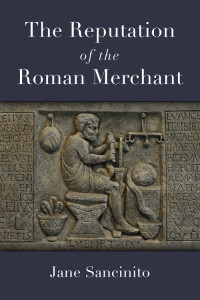 Jane Sancinito — Reputation of the Roman Merchant