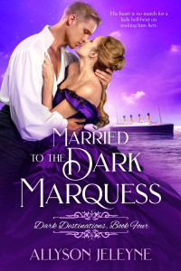 Allyson Jeleyne — Married to the Dark Marquess