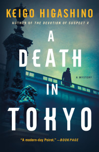 Keigo Higashino — A Death in Tokyo