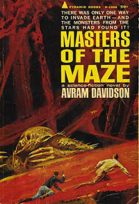 Avram Davidson — Masters of the Maze