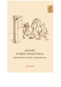 Anna Janus-Sitarz; — Lektury w rku nauczyciela. Perspektywa polska i zagraniczna