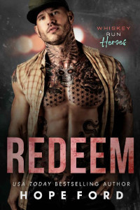 Hope Ford — Redeem (Whiskey Run: Heroes)