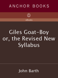 John Barth — Giles Goat-Boy