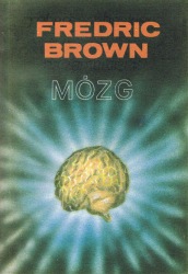 Fredric Brown — Mózg