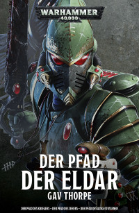 Gav Thorpe — Der Pfad Der Eldar