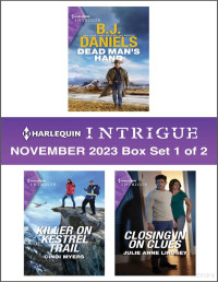 B.J. Daniels — Harlequin Intrigue November 2023--Box Set 1 of 2