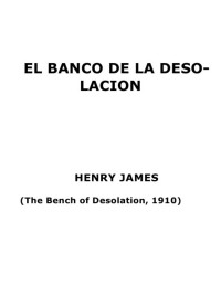 Henry James — El banco de la desolación