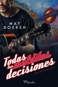 May Boeken — Todas las malditas decisiones