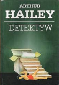 Arthur Hailey — Detektyw