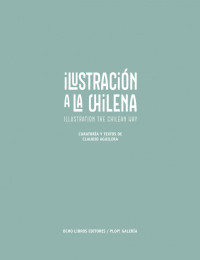 Claudio Aguilera — Ilustración a la Chilena