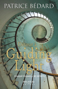 Detour a Guiding Light 2021 — Détour à Guiding Light