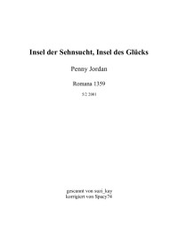 Jordan, Penny — [Romana 1359] • Insel der Sehnsucht, Insel des Glücks