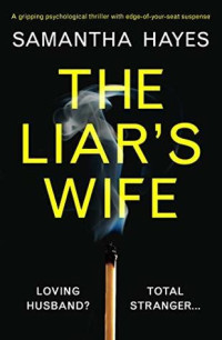 Samantha Hayes  — The Liar's Wife