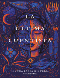 Donna Barba Higuera — La Última Cuentista