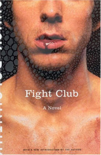 Chuck Palahniuk — Fight Club: A Novel