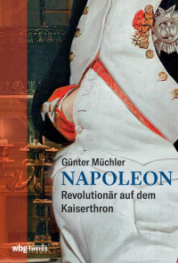 Müchler, Günter — Napoleon