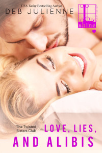 Deb Julienne — Love, Lies and Alibis (Twisted Sisters Club)