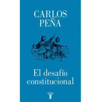 Carlos Peña — El desafio constitucional