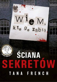 Tana French — Ściana Sekretów