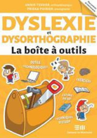 Priska Poirier — Dyslexie et Dysorthographie - La boîte à outils