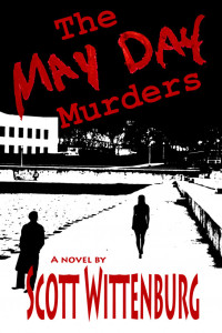 Scott Wittenburg — The May Day Murders
