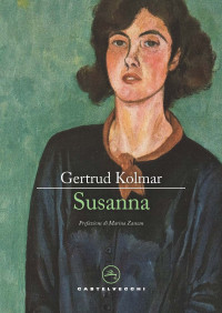 Gertrud Kolmar — Susanna