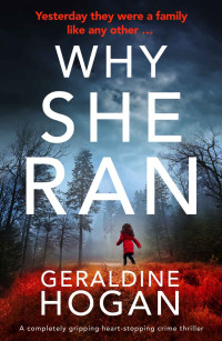 Geraldine Hogan [Hogan, Geraldine] — Why She Ran