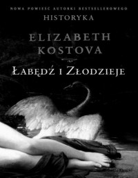 KOSTOWA ELIZABETH — Labedz i zlodzieje