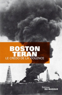 Teran — Le Credo de la violence