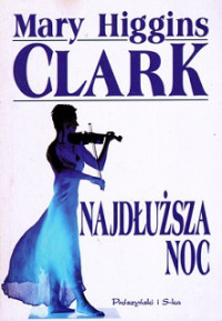 Mary Higgins Clark — Najdłuższa Noc