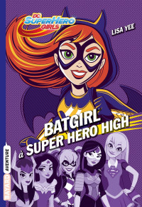 Yee Lisa — det_Batgirl à Super Hero High