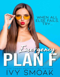 Ivy Smoak — Emergency Plan F