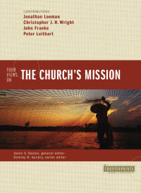 Zondervan; & Christopher J. H. Wright & John R. Franke & Peter J. Leithart — Four Views on the Church's Mission