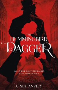 Cindy Anstey [Anstey, Cindy] — The Hummingbird Dagger