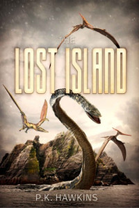 P.K. Hawkins — The Lost Island