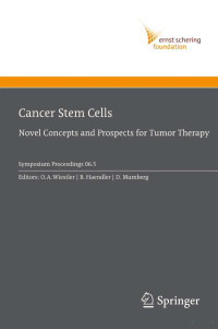 Cancer Stem Cells - Novel Concepts and Prospects for Tumor Therapy - O. Wiestler, et al., (Springer, 2007) WW — Cancer Stem Cells - Novel Concepts and Prospects for Tumor Therapy - O. Wiestler, et al., (Springer, 2007) WW