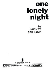 Mickey Spillane — One Lonely Night