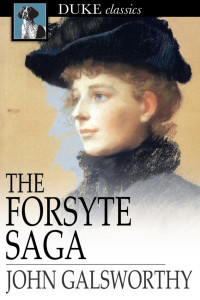 John Galsworthy & Geoffrey Harvey — The Forsyte Saga