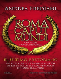 Andrea Frediani — EL ÚLTIMO PRETORIANO