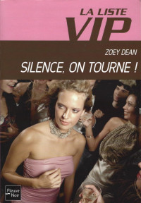 Zoey Dean — Silence, on tourne !
