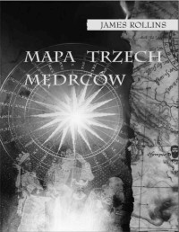 ROLLINS JAMES — Sigma #2 Mapa trzech medrcow