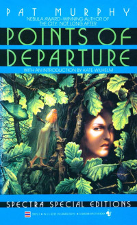 Pat Murphy — Points of Departure (1990)