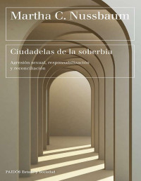 Martha C. Nussbaum — Ciudadelas de la soberbia